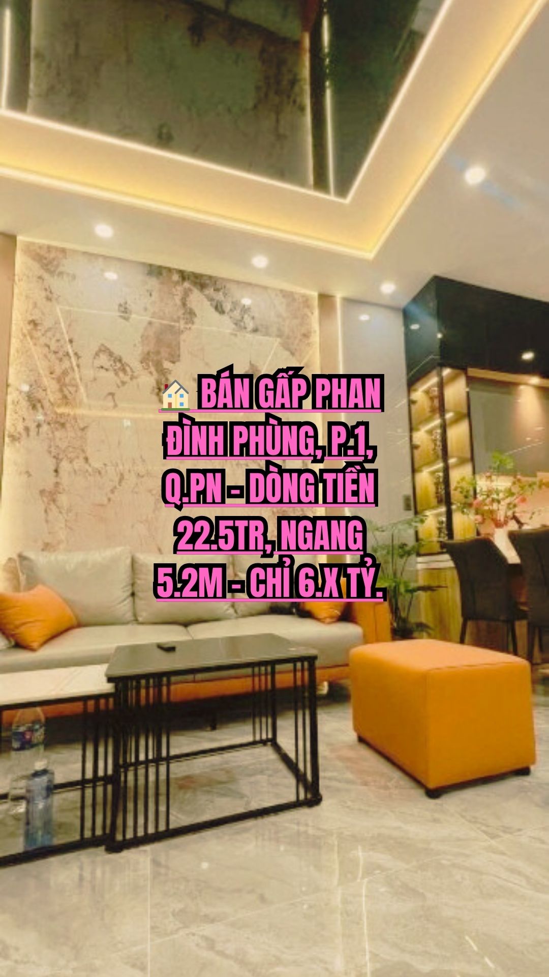BÁN GẤP PHAN ĐÌNH PHÙNG, P1, PN DÒNG TIỀN 22,5TR, NGANG 5,2M CHỈ NHỈNH 6 TỶ